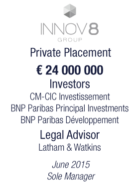 Bryan, Garnier & Co acts as Sole Placement Agent for Innov8's €24m Financing Round