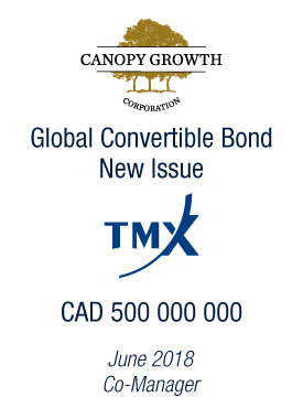 Bryan, Garnier & Co acts as Co-Manager on Canopy Growth’s benchmark CAD500 million Convertible Bond New Issue