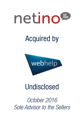 Bryan, Garnier & Co advises Netino, leading social content moderation firm, on its sale to Webhelp, one of Europe's largest customer experience providers