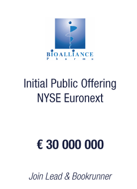 Bryan, Garnier & Co & ING announce the successful completion of BioAlliance Pharma (Eurolist Paris : FR0010095596) EUR 30 m Initial Public Offering