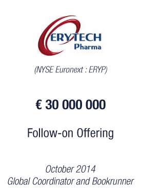 Bryan, Garnier & Co acts as Global Coordinator and Bookrunner of a Follow-on Offering of €30m for Erytech Pharma